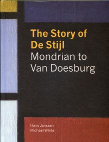 The Story of De Stijl, Dr Michael White